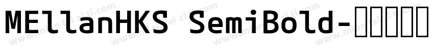 MEllanHKS SemiBold字体转换